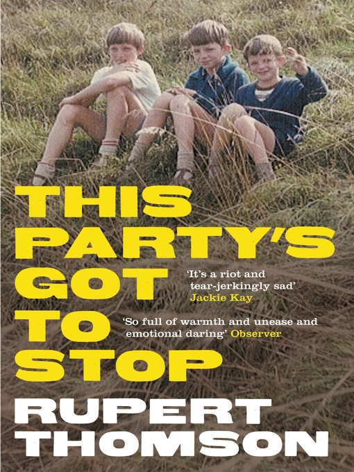 Title details for This Party's Got to Stop by Rupert Thomson - Available
